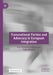 Transnational Parties and Advocacy in European Integration by Karl Magnus Johansson