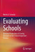 Evaluating Schools: Dynamic Production of Scoring Decisions in the School Inspection Process by Moritz G. Sowada