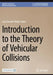 Introduction to the Theory of Vehicular Collisions by Luis Gonzalo Mejía Cañas
