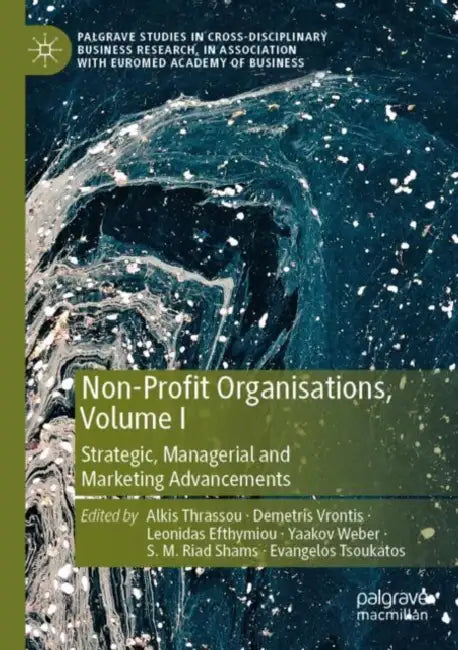 Non-Profit Organisations: Strategic, Managerial and Marketing Advancements by Alkis Thrassou