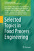 Selected Topics in Food Process Engineering by Oscar A. Vega-Castro