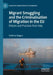 Migrant Smuggling and the Criminalisation of Migration in the EU: Policies and Practices from Italy by Federico Alagna
