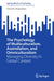 The Psychology of Multiculturalism, Assimilation, and Omniculturalism: Managing Diversity in Global Context by Fathali M. Moghaddam