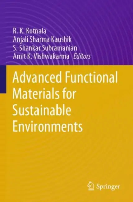 Advanced Functional Materials for Sustainable Environments by R. K. Kotnala