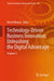 Technology-Driven Business Innovation: Unleashing the Digital Advantage: Volume 2 by Rim El Khoury