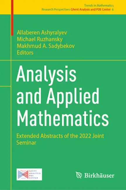 Analysis and Applied Mathematics: Extended Abstracts of the 2022 Joint Seminar by Allaberen Ashyralyev