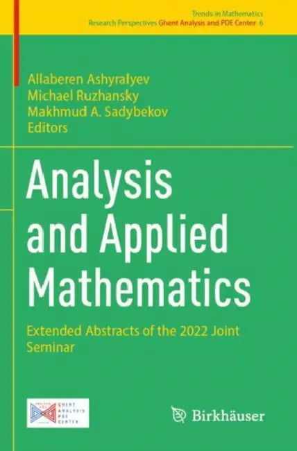 Analysis and Applied Mathematics: Extended Abstracts of the 2022 Joint Seminar by Allaberen Ashyralyev