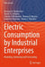 Electric Consumption by Industrial Enterprises: Modeling, Rationing and Forecasting by Ikromjon U. Rakhmonov