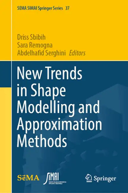 New Trends in Shape Modelling and Approximation Methods by Driss Sbibih