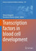 Transcription factors in blood cell development by Tilman Borggrefe