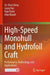 High-Speed Monohull and Hydrofoil Craft: Performance, Technology, and Applications by Zu-Shun Dong