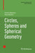 Circles Spheres and Spherical Geometry by Maehara, Hiroshi