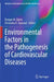 Environmental Factors in the Pathogenesis of Cardiovascular Diseases by Dragan M. Djuric