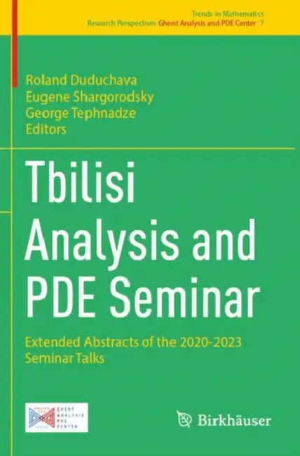 Tbilisi Analysis and PDE Seminar: Extended Abstracts of the 2020-2023 Seminar Talks by Roland Duduchava