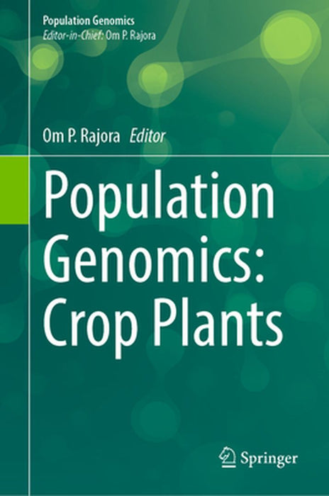 Population Genomics: Crop Plants by Om P. Rajora