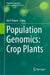 Population Genomics: Crop Plants by Om P. Rajora