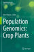 Population Genomics: Crop Plants by Om P. Rajora