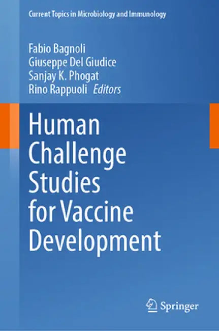 Human Challenge Studies for Vaccine Development by Fabio Bagnoli