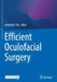 Efficient Oculofacial Surgery by Jeremiah P. Tao