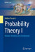 Probability Theory I: Random Variables and Distributions by Pascucci, Andrea