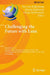 Challenging the Future with Lean: 9th Ifip Wg 5.7 European Lean Educator Conference, Elec 2023, 's-Hertogenbosch, the Netherlands, October 24-26, 2023 by Ton Van Kollenburg