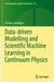 Data-driven Modelling and Scientific Machine Learning in Continuum Physics by Krishna Garikipati