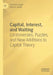 Capital, Interest, and Waiting: Controversies, Puzzles, and New Additions to Capital Theory by Leland B. Yeager