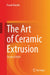 The Art of Ceramic Extrusion by Frank Händle