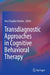 Transdiagnostic Approaches in Cognitive Behavioral Therapy by Ana Claudia Ornelas