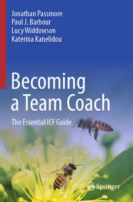 Becoming a Team Coach: The Essential Icf Guide by Jonathan Passmore