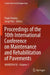 Proceedings of the 10th International Conference on Maintenance and Rehabilitation of Pavements: Mairepav10 by Paulo Pereira