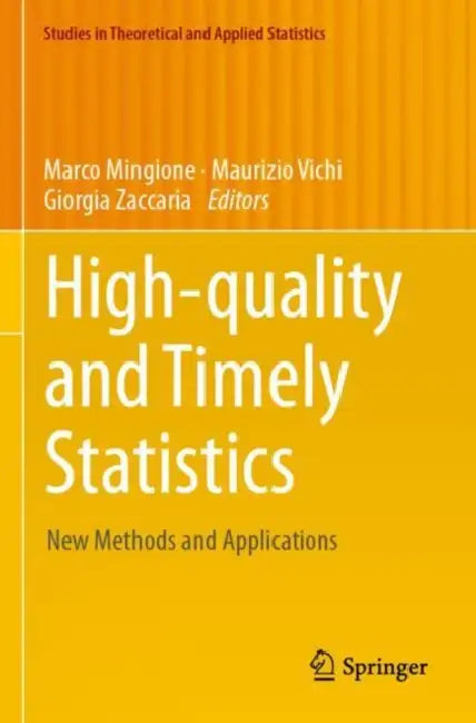 High-quality and Timely Statistics: New Methods and Applications by Marco Mingione