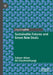 Sustainable Futures and Green New Deals by Zaheer Allam