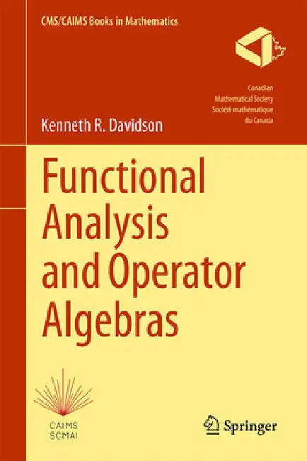 Functional Analysis and Operator Algebras by Kenneth R. Davidson