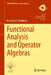 Functional Analysis and Operator Algebras by Kenneth R. Davidson