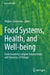 Food Systems, Health, and Well-being: Understanding Complex Relationships and Dynamics of Change by Virginie Zoumenou
