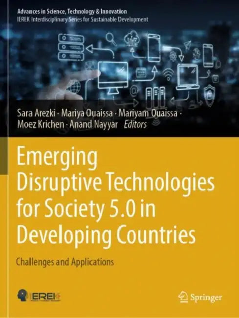 Emerging Disruptive Technologies for Society 5.0 in Developing Countries: Challenges and Applications by Sara Arezki