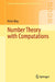 Number Theory with Computations by Shiu, Peter