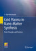 Cold Plasma in Nano-Matter Synthesis: Basic Principles and Practices by A. Subrahmanyam