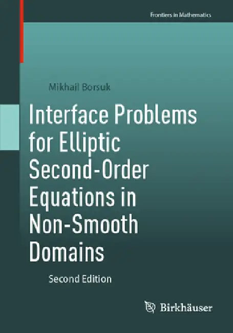 Interface Problems for Elliptic Second-Order Equations in Non-Smooth Domains by Mikhail Borsuk