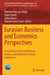 Eurasian Business and Economics Perspectives: Proceedings of the 43rd Eurasia Business and Economics Society Conference by Mehmet Huseyin Bilgin