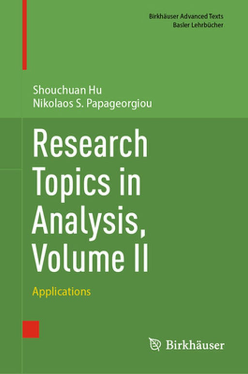 Research Topics in Analysis, Volume II: Applications by Shouchuan Hu