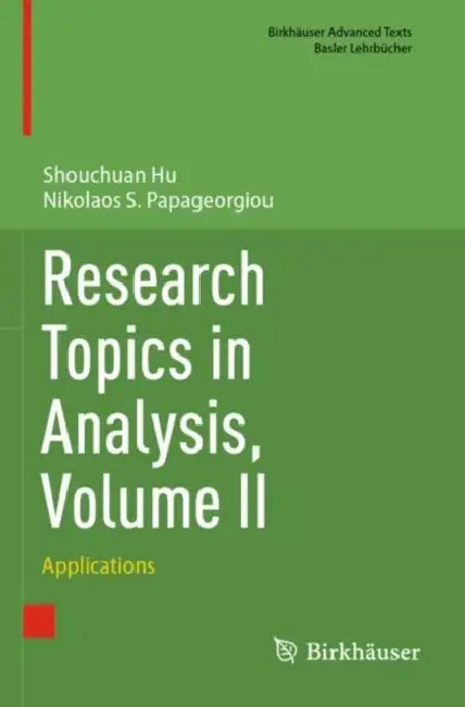 Research Topics in Analysis: Applications by Shouchuan Hu