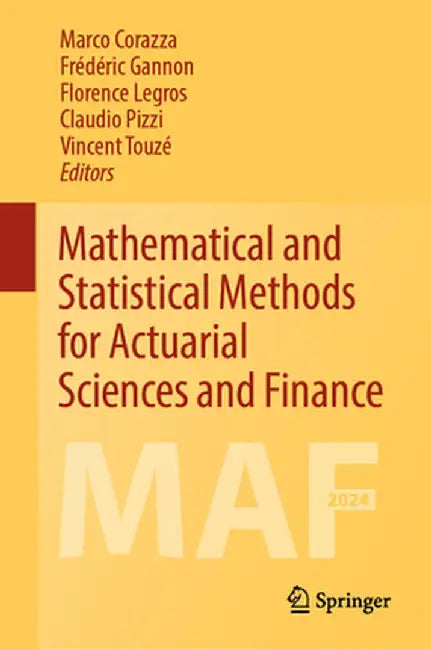 Mathematical and Statistical Methods for Actuarial Sciences and Finance: Maf2024 by Marco Corazza
