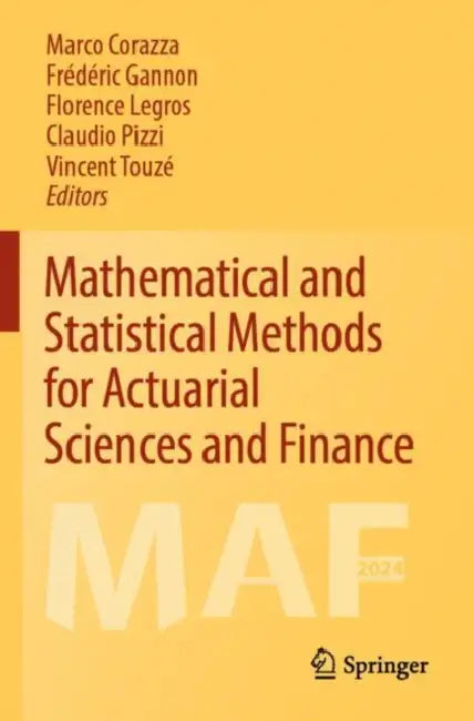 Mathematical and Statistical Methods for Actuarial Sciences and Finance: Maf2024 by Marco Corazza