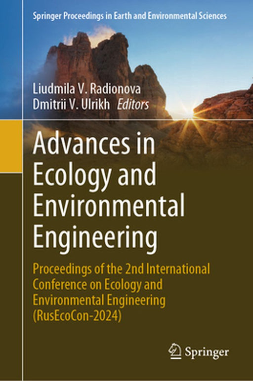 Advances in Ecology and Environmental Engineering: Proceedings of the 2nd International Conference on Ecology and Environmental Engineering (Rusecocon by Liudmila V. Radionova