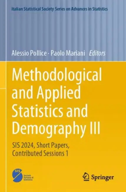 Methodological and Applied Statistics and Demography III: Sis 2024, Short Papers, Contributed Sessions 1 by Alessio Pollice