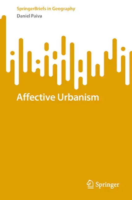 Affective Urbanism by Daniel Paiva