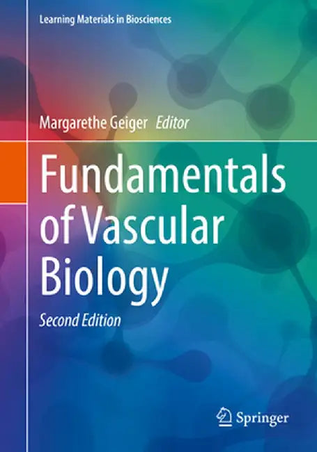 Fundamentals of Vascular Biology by Margarethe Geiger