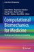 Computational Biomechanics for Medicine: Challenges and Solutions in Computing by Adam Wittek